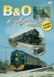 Baltimore & Ohio Odyssey 2 Disc DVD Set Vols 1 and 2